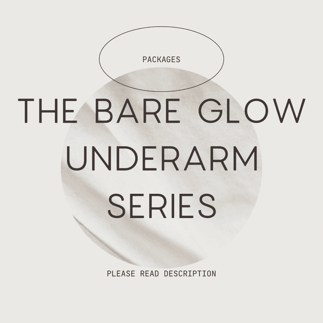 💕 The Bare Glow Underarm Series at Bare Skin Glow Studio in Vacaville, CA